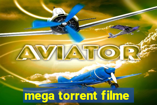 mega torrent filme